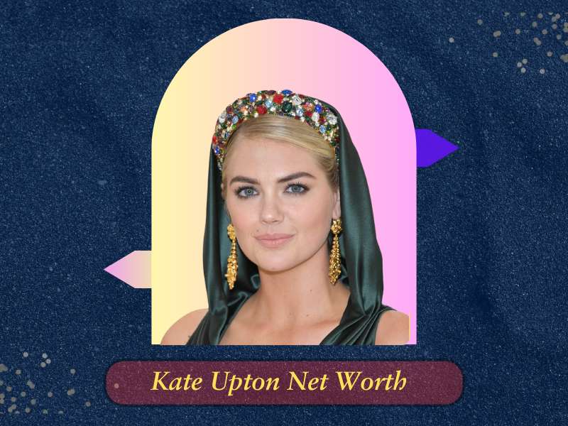 Kate Upton Net Worth