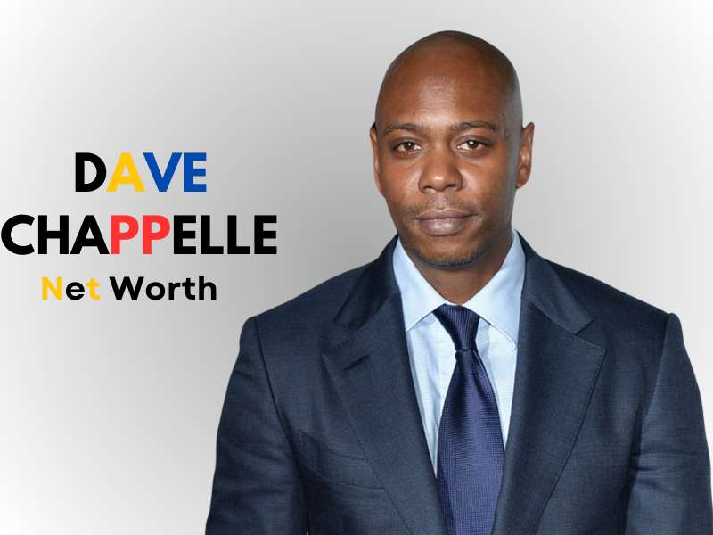 Dave Chappelle Net Worth